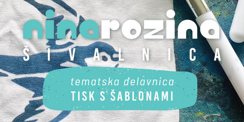 Tematska delavnica: tisk s šablonami Tematska delavnica: tisk s šablonami